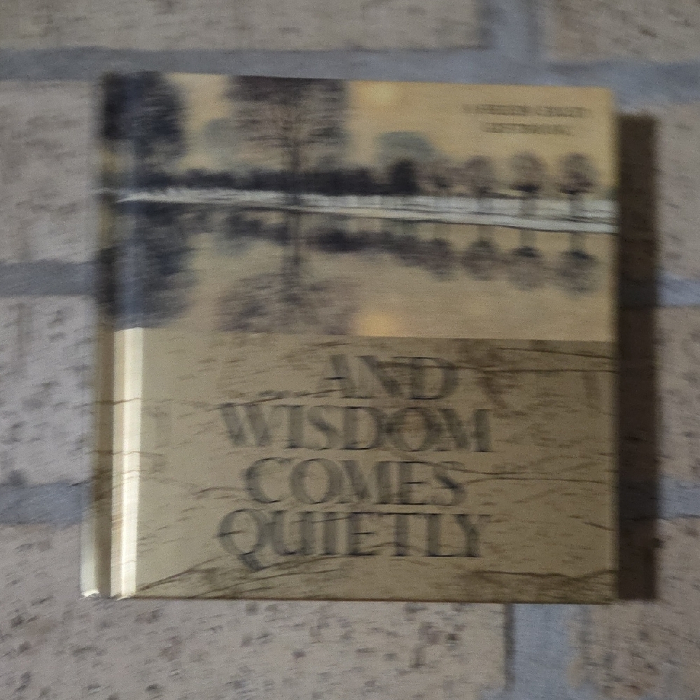 ...and Wisdom Comes Quietly - A Helen Exley Giftbook
